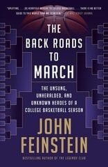 Back Roads to March: The Unsung, Unheralded, and Unknown Heroes of a College Basketball Season cena un informācija | Grāmatas par veselīgu dzīvesveidu un uzturu | 220.lv