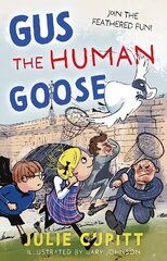 Gus the Human Goose cena un informācija | Grāmatas pusaudžiem un jauniešiem | 220.lv