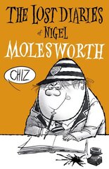 Lost Diaries Of Nigel Molesworth cena un informācija | Fantāzija, fantastikas grāmatas | 220.lv