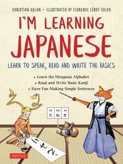 I'm Learning Japanese!: Learn to Speak, Read and Write the Basics cena un informācija | Grāmatas pusaudžiem un jauniešiem | 220.lv