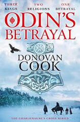 Odin's Betrayal: The start of a BRAND NEW action-packed historical adventure series from Donovan Cook for 2023 цена и информация | Фантастика, фэнтези | 220.lv