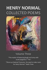Collected Poems, Volume Three: Volume Three cena un informācija | Dzeja | 220.lv