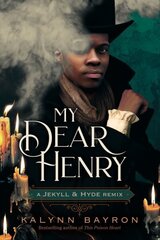 My Dear Henry: A Jekyll & Hyde Remix cena un informācija | Grāmatas pusaudžiem un jauniešiem | 220.lv