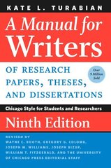 Manual for Writers of Research Papers, Theses, and Dissertations, Ninth Edition: Chicago Style for Students and Researchers Ninth Edition цена и информация | Книги по социальным наукам | 220.lv