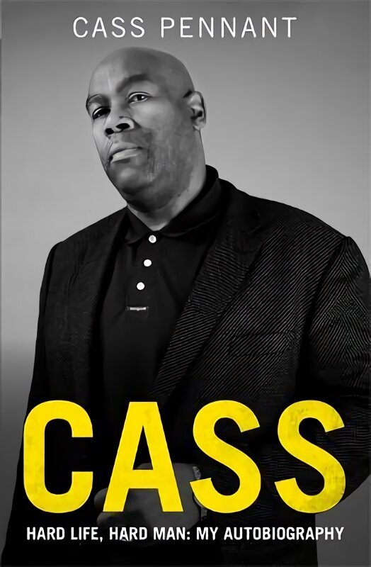 Cass - Hard Life, Hard Man: My Autobiography cena un informācija | Biogrāfijas, autobiogrāfijas, memuāri | 220.lv