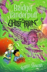 Bridget Vanderpuff and the Ghost Train cena un informācija | Grāmatas pusaudžiem un jauniešiem | 220.lv