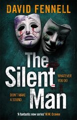 Silent Man: The brand new 2023 crime thriller from the acclaimed author of The Art of Death cena un informācija | Fantāzija, fantastikas grāmatas | 220.lv