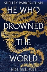 He Who Drowned the World: the epic sequel to the Sunday Times bestselling historical fantasy She Who Became the Sun cena un informācija | Fantāzija, fantastikas grāmatas | 220.lv