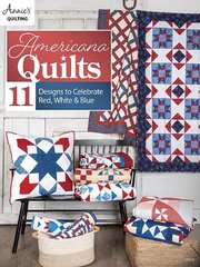Americana Quilts: 11 Designs to Celebrate Red, White & Blue цена и информация | Книги о питании и здоровом образе жизни | 220.lv