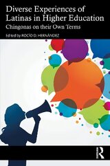 Diverse Experiences of Latinas in Higher Education: Chingonas on their Own Terms cena un informācija | Sociālo zinātņu grāmatas | 220.lv