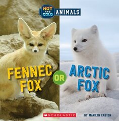 Fennec Fox or Arctic Fox (Wild World: Hot and Cold Animals) цена и информация | Книги для подростков и молодежи | 220.lv