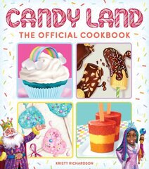 Candy Land Cookbook: (Candy Land Game, Cookbooks for Kids; Cooking with Kids) cena un informācija | Pavārgrāmatas | 220.lv