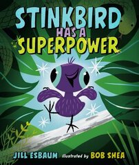 Stinkbird Has a Superpower cena un informācija | Grāmatas pusaudžiem un jauniešiem | 220.lv