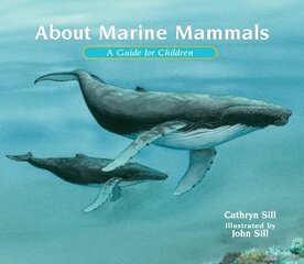 About Marine Mammals: A Guide for Children цена и информация | Книги для подростков  | 220.lv