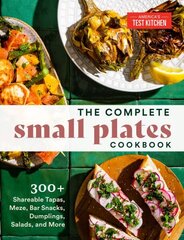 Complete Small Plates Cookbook: 200plus Little Bites with Big Flavor cena un informācija | Pavārgrāmatas | 220.lv