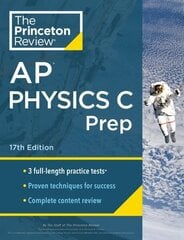 Princeton Review AP Physics C Prep, 2024: 3 Practice Tests plus Complete Content Review plus Strategies & Techniques 2024 cena un informācija | Grāmatas pusaudžiem un jauniešiem | 220.lv