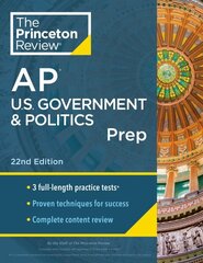Princeton Review AP U.S. Government & Politics Prep, 2024: 3 Practice Tests plus Complete Content Review plus Strategies & Techniques 2024 cena un informācija | Grāmatas pusaudžiem un jauniešiem | 220.lv