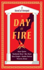 Day of Fire: A Novel of Pompeii cena un informācija | Fantāzija, fantastikas grāmatas | 220.lv