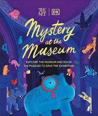 Met Mystery at the Museum: Explore the Museum and Solve the Puzzles to Save the Exhibition! cena un informācija | Grāmatas pusaudžiem un jauniešiem | 220.lv