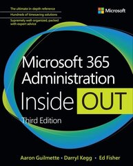 Microsoft 365 Administration Inside Out 3rd edition cena un informācija | Ekonomikas grāmatas | 220.lv