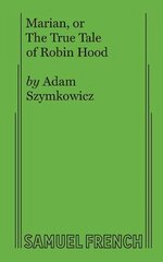 Marian, or The True Tale of Robin Hood cena un informācija | Stāsti, noveles | 220.lv