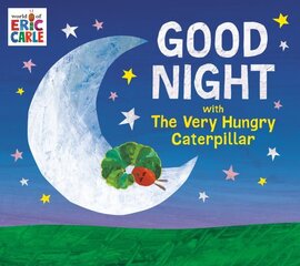 Good Night with The Very Hungry Caterpillar цена и информация | Книги для подростков  | 220.lv