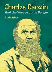 Charles Darwin and the Voyage of the Beagle цена и информация | Книги для подростков  | 220.lv