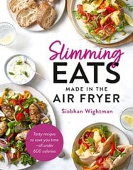 Slimming Eats Made in the Air Fryer Illustrated edition цена и информация | Книги рецептов | 220.lv