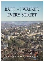 BATH - I Walked Every Street cena un informācija | Vēstures grāmatas | 220.lv