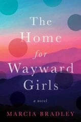Home for Wayward Girls цена и информация | Фантастика, фэнтези | 220.lv