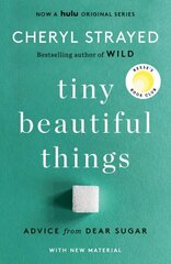 Tiny Beautiful Things (10th Anniversary Edition): Advice from Dear Sugar cena un informācija | Biogrāfijas, autobiogrāfijas, memuāri | 220.lv