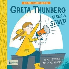 Little Naturalists: Greta Thunberg Takes a Stand цена и информация | Книги для малышей | 220.lv