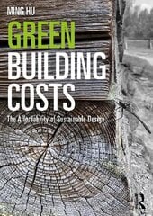 Green Building Costs: The Affordability of Sustainable Design цена и информация | Книги по архитектуре | 220.lv