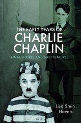 Early Years of Charlie Chaplin: Final Shorts and First Features cena un informācija | Mākslas grāmatas | 220.lv