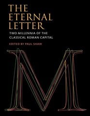 Eternal Letter: Two Millennia of the Classical Roman Capital cena un informācija | Mākslas grāmatas | 220.lv
