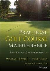 Practical Golf Course Maintenance: The Art of Greenkeeping 4th edition cena un informācija | Grāmatas par arhitektūru | 220.lv