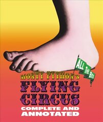 Monty Python's Flying Circus: Complete And Annotated...All The Bits Annotated edition цена и информация | Книги об искусстве | 220.lv