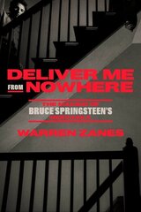 Deliver Me from Nowhere: The Making of Bruce Springsteen's Nebraska cena un informācija | Mākslas grāmatas | 220.lv