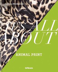 It's All About Animal Print цена и информация | Книги о моде | 220.lv