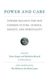 Power and Care: Toward Balance for Our Common Future-Science, Society, and Spirituality cena un informācija | Vēstures grāmatas | 220.lv