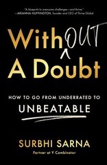 Without a Doubt: How to Go from Underrated to Unbeatable cena un informācija | Ekonomikas grāmatas | 220.lv