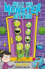 Nelly the Monster Sitter: The Grerks at No. 55: Book 1 цена и информация | Книги для подростков и молодежи | 220.lv