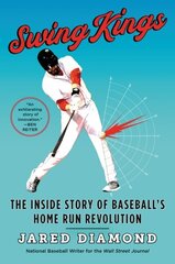 Swing Kings: The Inside Story Of Baseball's Home Run Revolution цена и информация | Книги о питании и здоровом образе жизни | 220.lv