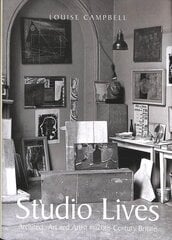 Studio Lives: Architect, Art and Artist in 20th-Century Britain cena un informācija | Mākslas grāmatas | 220.lv