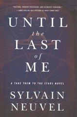 Until the Last of Me: Take Them to the Stars, Book Two цена и информация | Фантастика, фэнтези | 220.lv