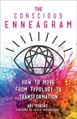 Conscious Enneagram: How to Move from Typology to Transformation цена и информация | Самоучители | 220.lv