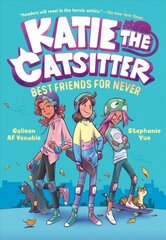 Katie the Catsitter Book 2: Best Friends for Never цена и информация | Книги для подростков и молодежи | 220.lv