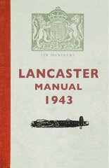 Lancaster Manual 1943 цена и информация | Исторические книги | 220.lv