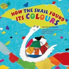 How the Snail Found its Colours: The Art of Matisse cena un informācija | Grāmatas mazuļiem | 220.lv