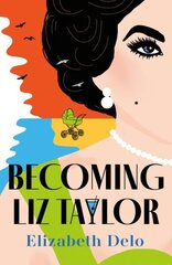 Becoming Liz Taylor Main cena un informācija | Fantāzija, fantastikas grāmatas | 220.lv